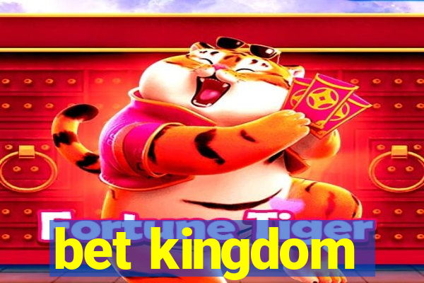 bet kingdom