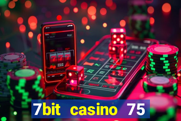 7bit casino 75 free spins