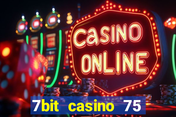 7bit casino 75 free spins