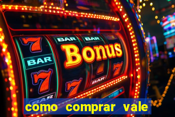 como comprar vale sorte online