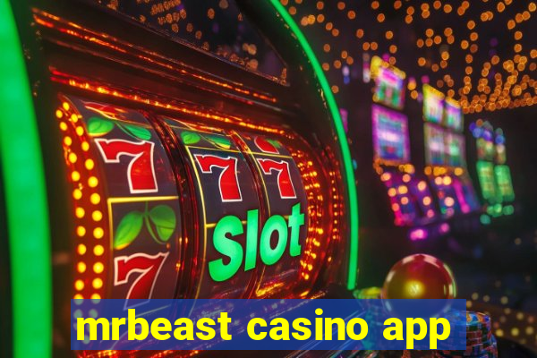 mrbeast casino app