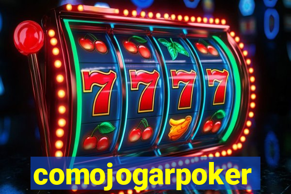 comojogarpoker