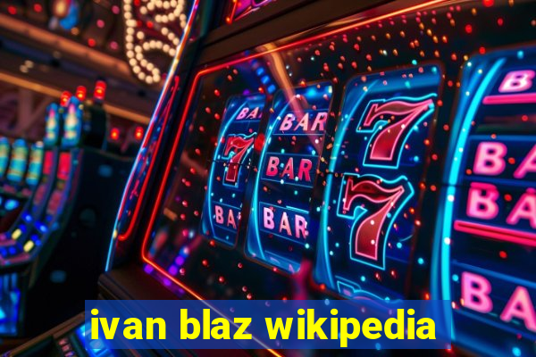 ivan blaz wikipedia