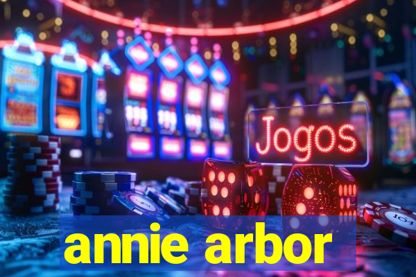 annie arbor