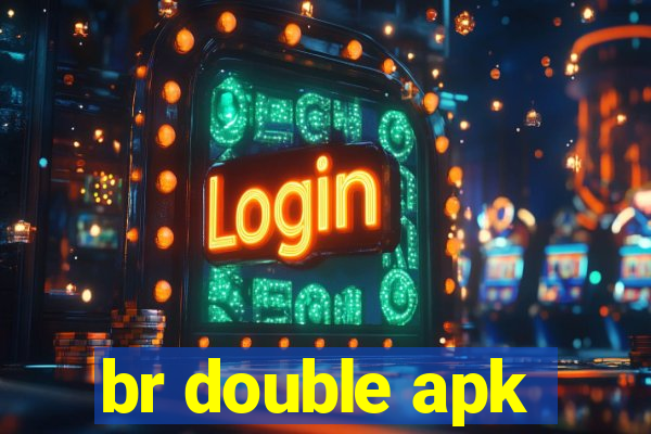 br double apk