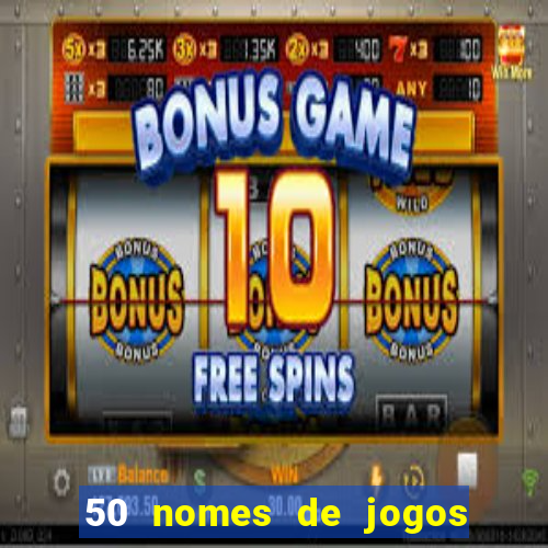 50 nomes de jogos com bola