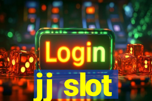 jj slot