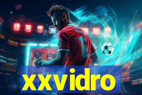 xxvidro