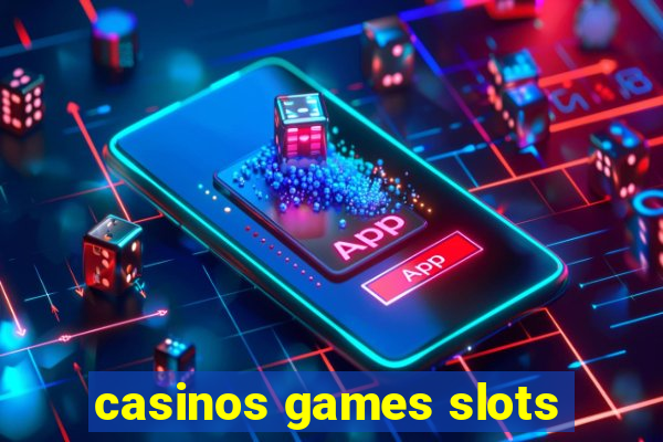 casinos games slots