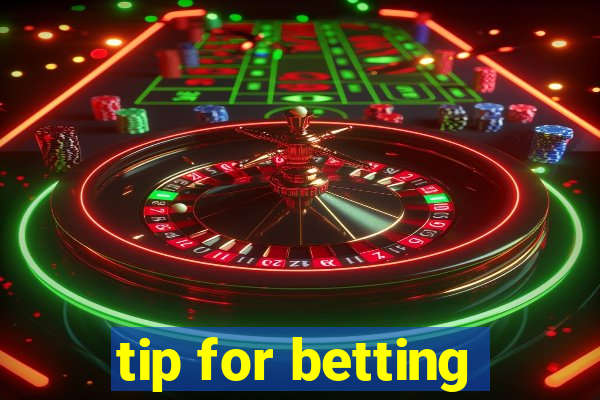 tip for betting