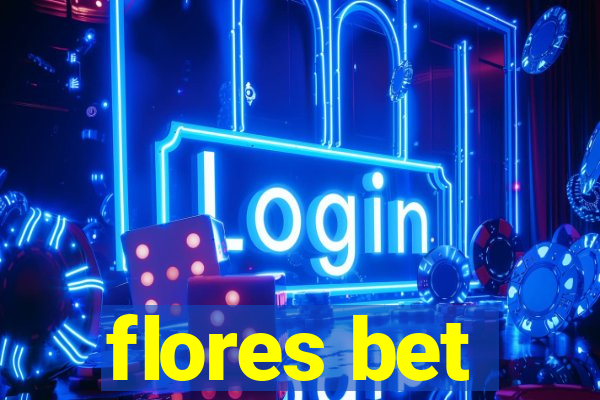 flores bet