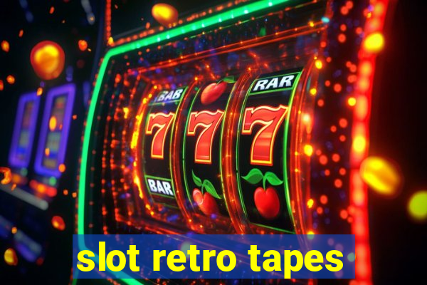 slot retro tapes