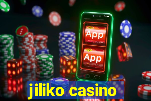 jiliko casino