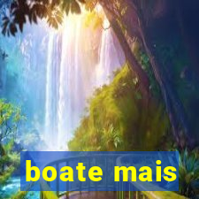 boate mais