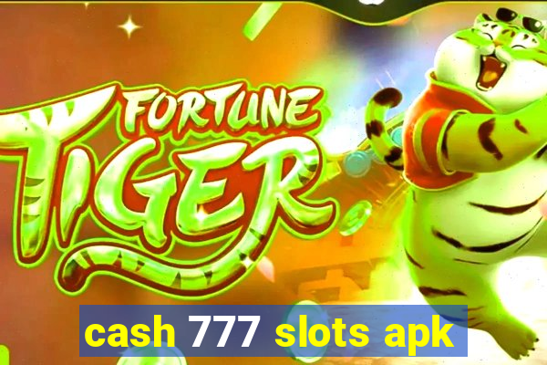 cash 777 slots apk