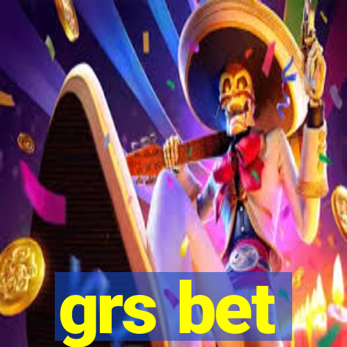 grs bet