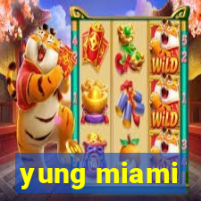 yung miami