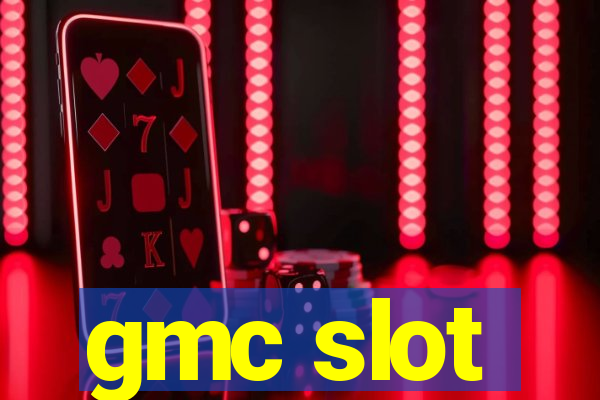 gmc slot