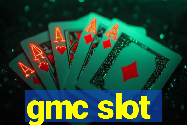 gmc slot