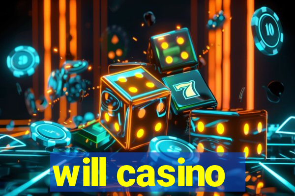 will casino