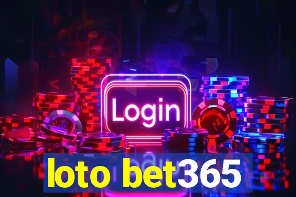 loto bet365