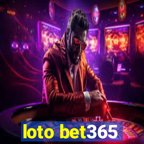 loto bet365