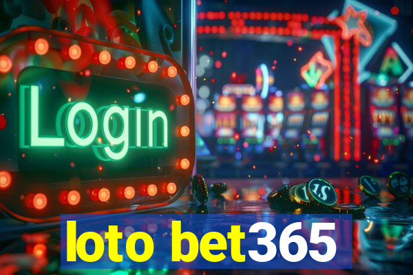 loto bet365