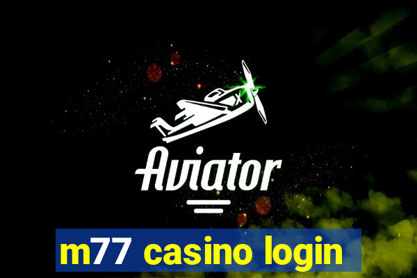 m77 casino login