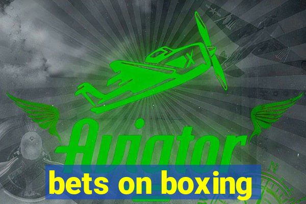 bets on boxing