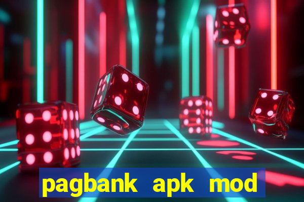 pagbank apk mod dinheiro infinito