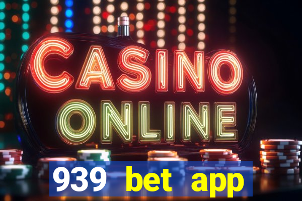 939 bet app download apk