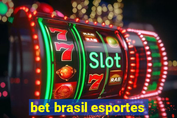 bet brasil esportes