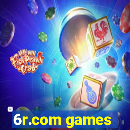 6r.com games