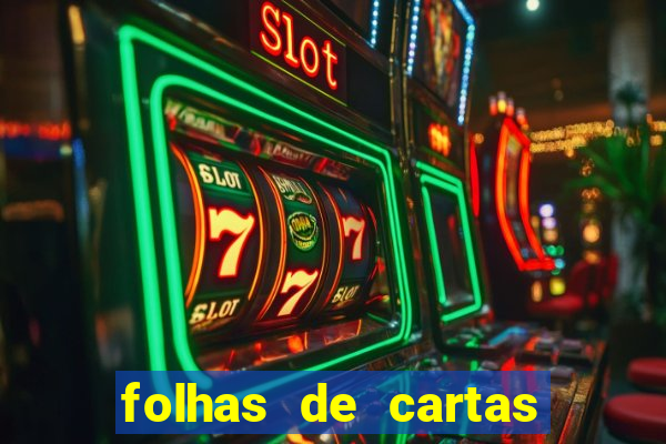 folhas de cartas para imprimir