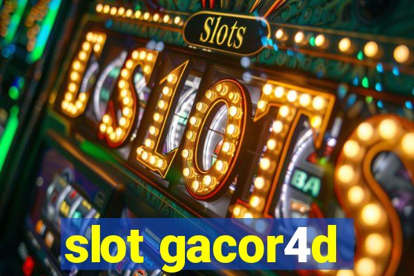 slot gacor4d