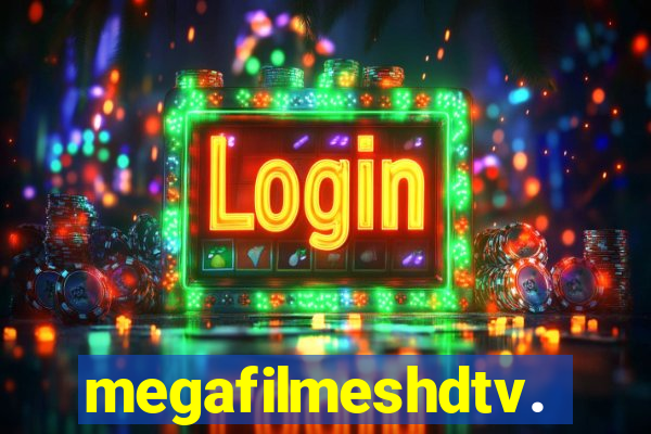 megafilmeshdtv.com