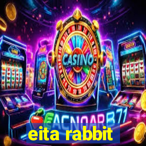 eita rabbit