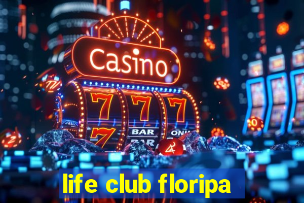 life club floripa