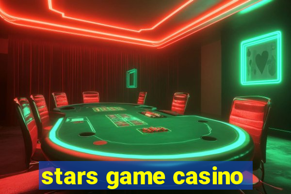 stars game casino