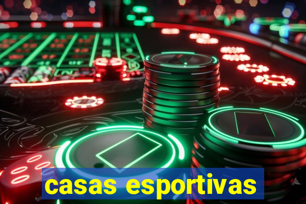 casas esportivas