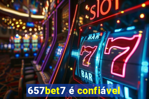 657bet7 é confiável