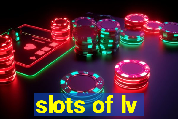 slots of lv