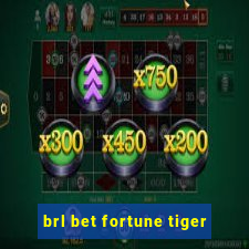 brl bet fortune tiger