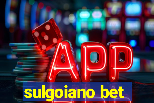 sulgoiano bet