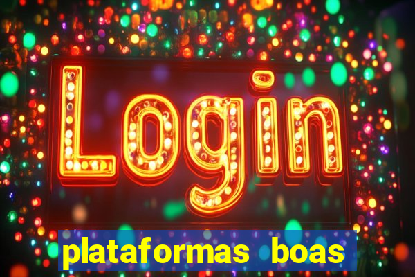 plataformas boas para jogar fortune tiger