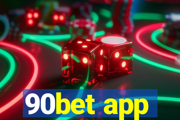 90bet app