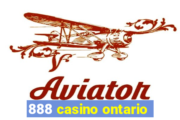 888 casino ontario