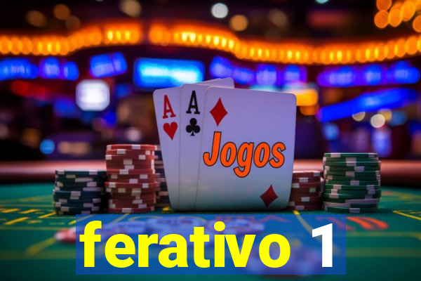 ferativo 1