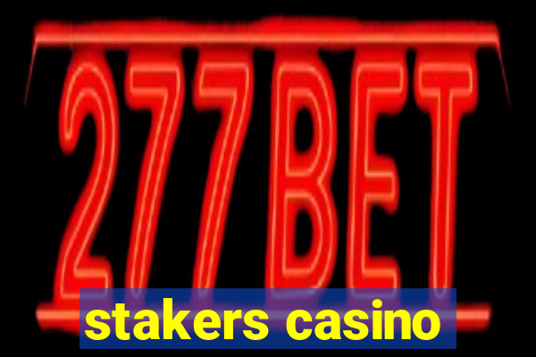 stakers casino