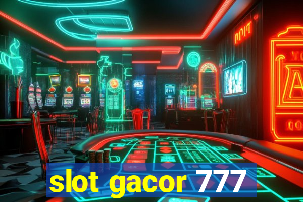 slot gacor 777